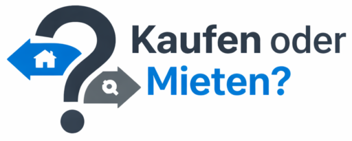 Kauf-oder-Mietentscheidung